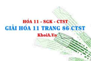 Giải Hóa 11 trang 86 Chân trời Sáng tạo
